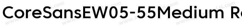 CoreSansEW05-55Medium Regular字体转换